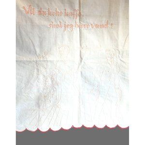 VTG Tea Towel Embroidered Danish ‘You Want Coffee, Get Me Water!’ Scalloped Edge